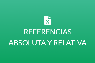 Referencia absoluta y relativa en Excel